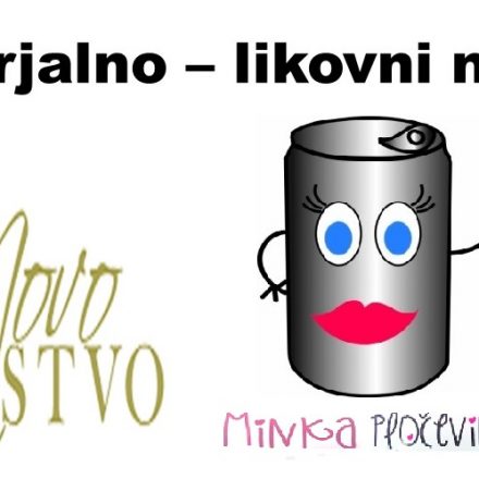 Ustvarjalno – likovni natečaj Novo  rojstvo – Minka Pločevinka